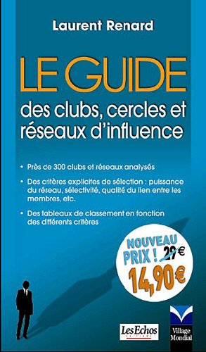 Le guide des clubs, cercles et réseaux d'influence