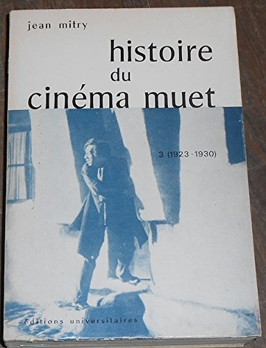 histoire du cinéma muet - art et industrie -3 (1923-1930)