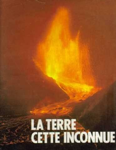 la terre, cette inconnue