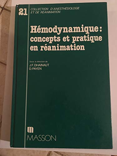 Hémodynamique : concept et pratique en réanimation