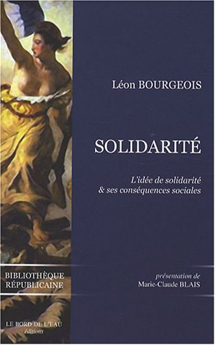 Solidarité : l'idée de solidarité et ses conséquences sociales