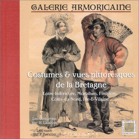 Galerie armoricaine : costumes & vues pittoresques de la Bretagne : Loire-Inférieure, Morbihan, Fini