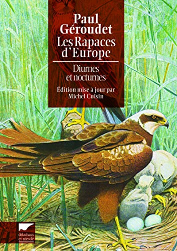 Les rapaces d'Europe : diurnes et nocturnes