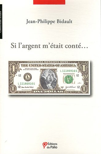 Si l'argent m'était conté...