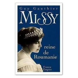Missy : reine de Roumanie
