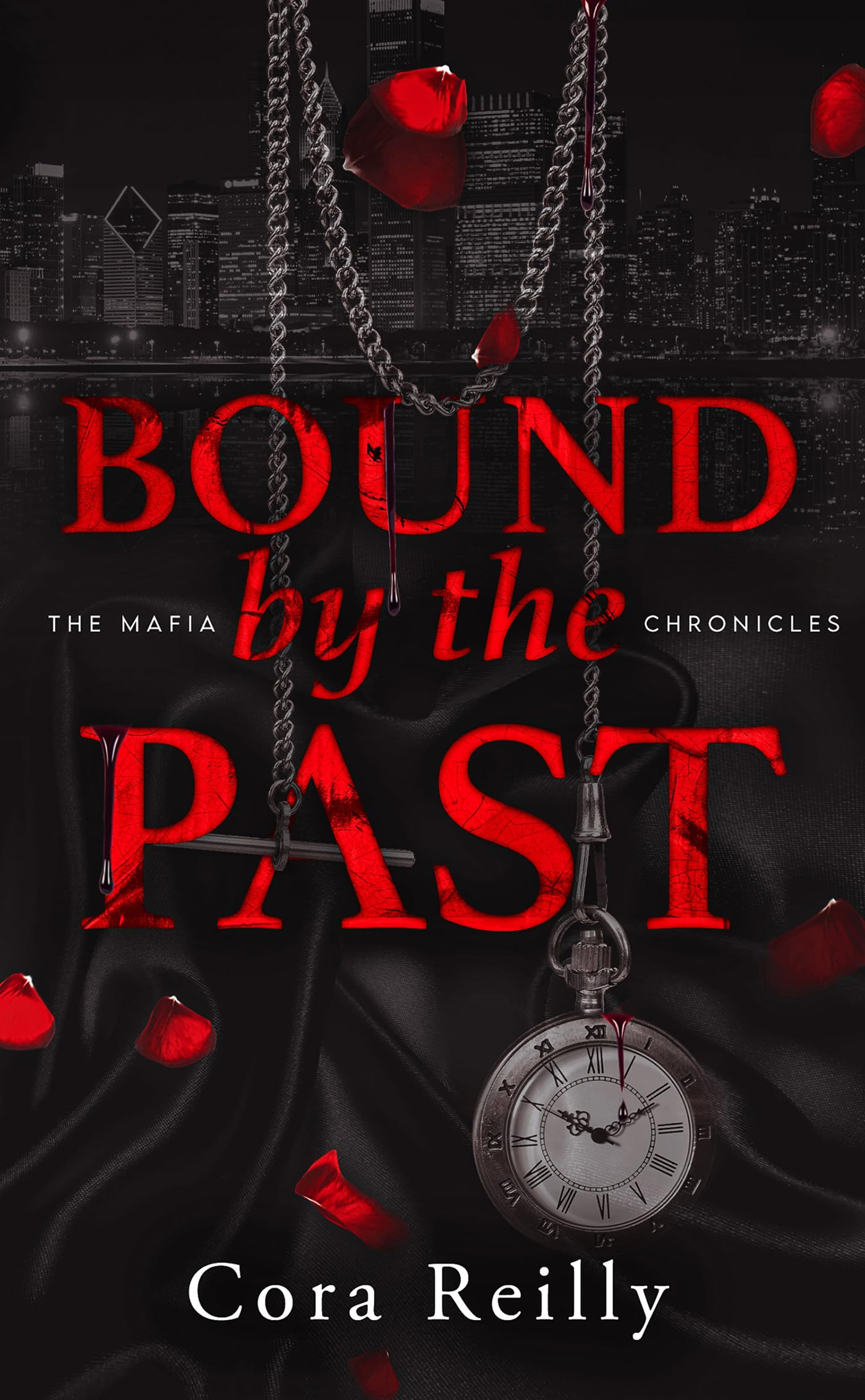 The mafia chronicles. Vol. 7. Bound by the past