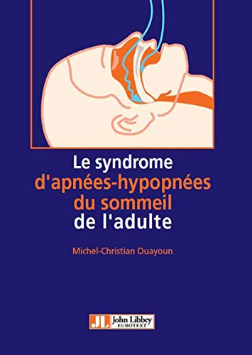 Le syndrome d'apnées-hypopnées obstructives du sommeil de l'adulte