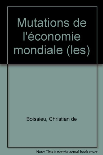 Les mutations de l'économie mondiale