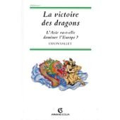 La victoire du dragon : l'Asie va-t-elle dominer l'Europe ?