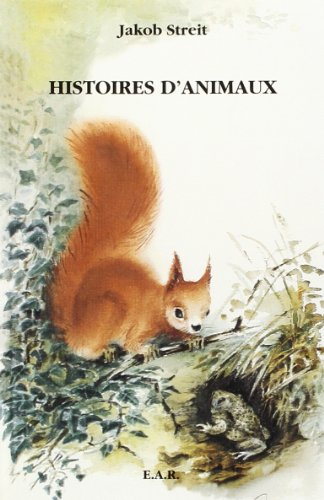 Histoires d'animaux : entendues dans les clairières, au bord du lac Brienz