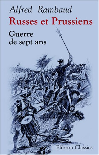 Russes et Prussiens. Guerre de sept ans