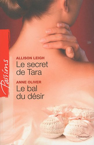 Le secret de Tara. Le bal du désir