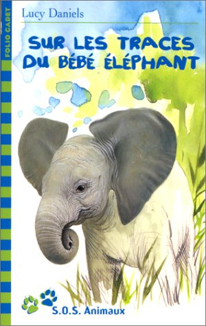 Sur les traces du bébé éléphant