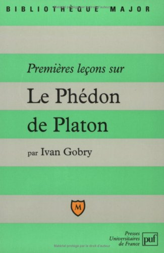 Premières leçons sur le Phédon de Platon