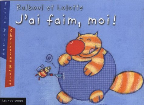 ralboul et lolotte : j'ai faim moi