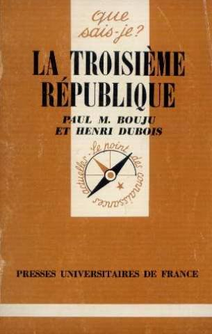 la troisième république, 1870-1940  - que sais-je ? n, 520