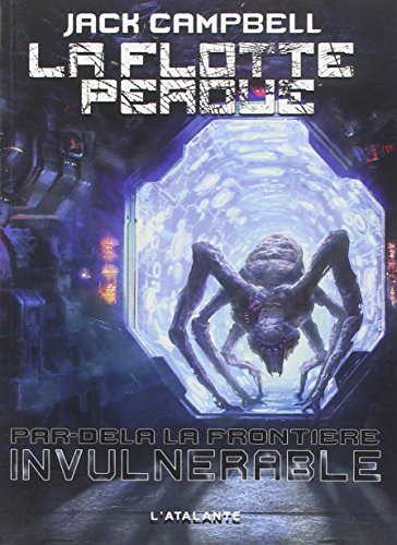 La flotte perdue, par-delà la frontière. Vol. 2. Invulnérable