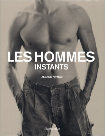 Les hommes : instants