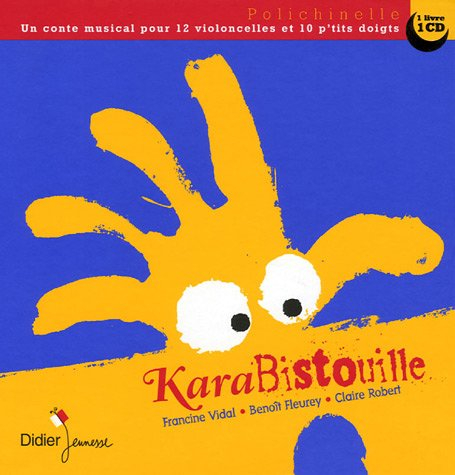 KaraBistouille : un conte musical pour 12 violoncelles et 10 p'tits doigts