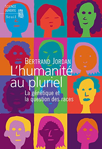 L'humanité au pluriel : la génétique et la question des races