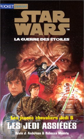 Star Wars, les jeunes chevaliers Jedi. Vol. 6. Les Jedi assiégés