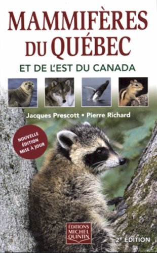 Mammifères du Québec et de l'Est du Canada
