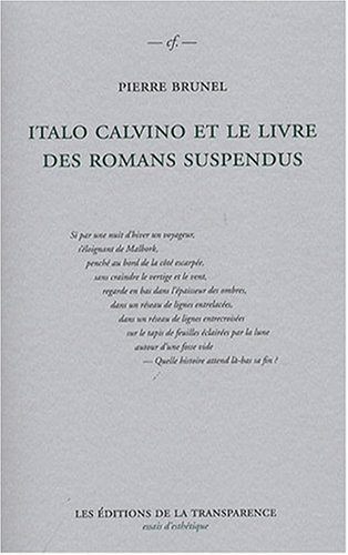Italo Calvino et le livre des romans suspendus : Si par une nuit d'hiver un voyageur