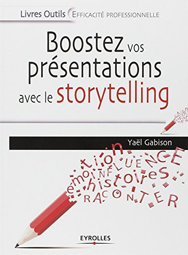 Boostez vos présentations avec le storytelling