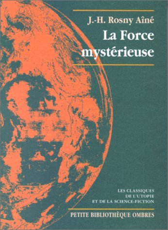 La force mystérieuse