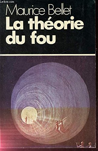 la théorie du fou