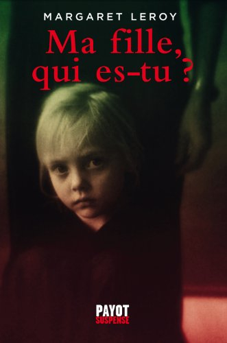 Ma fille, qui es-tu ?
