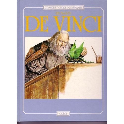 léonard de vinci ( grandes figures de l'humanité)