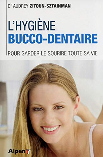 L'hygiène bucco-dentaire