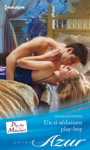 Un si séduisant play-boy : play-boy & milliardaire