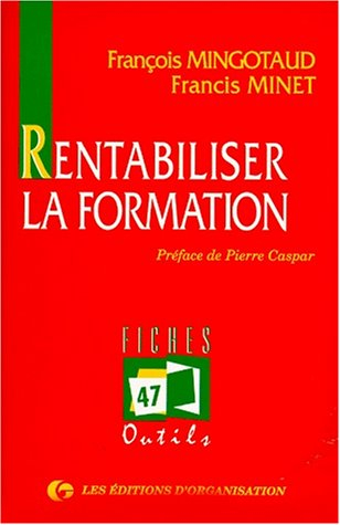 Rentabiliser la formation