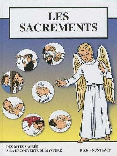 Les sacrements : des rites sacrés à la découverte du mystère