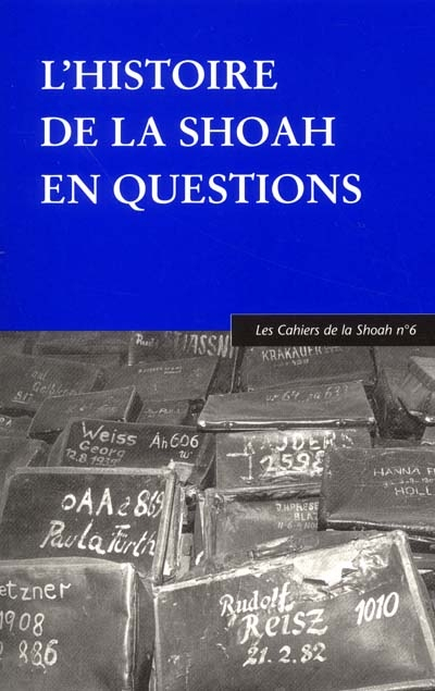 L'histoire de la Shoah en questions