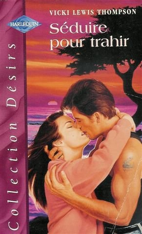Séduire pour trahir