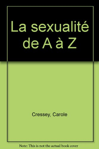 La sexualité de A à Z