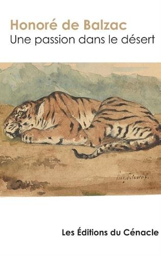 une passion dans le désert : edition enrichie