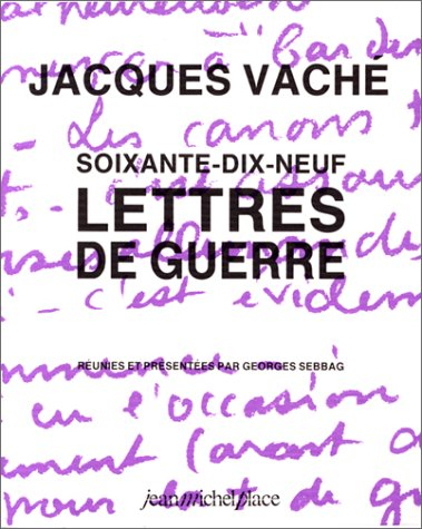 Soixante-dix-neuf lettres de guerre. deux lettres d'André Breton à Marie-Louise vaché