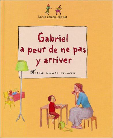 Gabriel a peur de ne pas y arriver