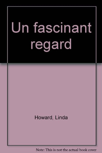 un fascinant regard