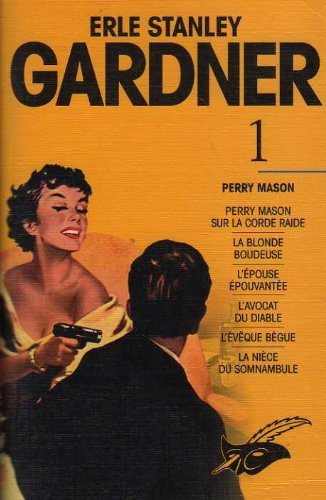Erle Stanley Gardner. Vol. 1. Perry Mason