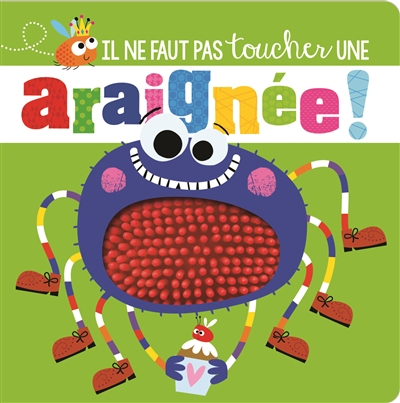Il ne faut pas toucher une araignée !