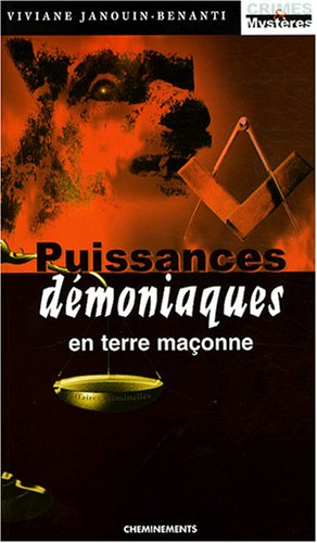 Puissances démoniaques en terre maçonne