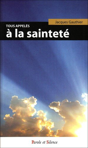 Tous appelés à la sainteté