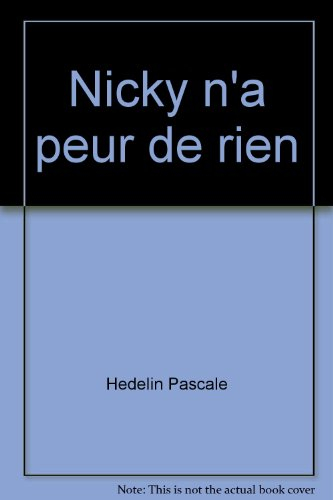 nicky n'a peur de rien