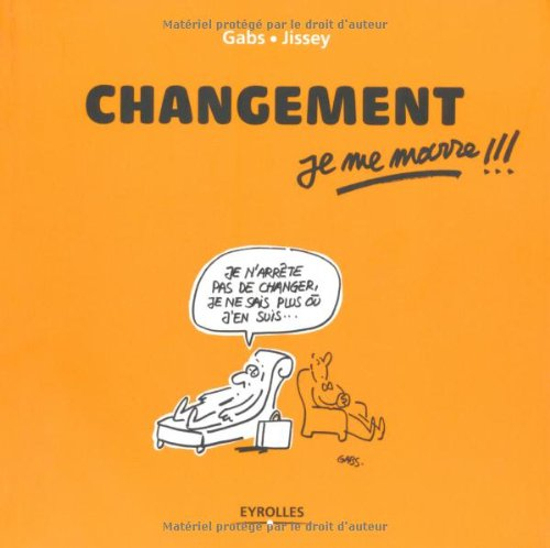 Changement, je me marre !!!