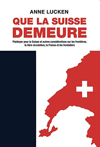 Que la Suisse demeure